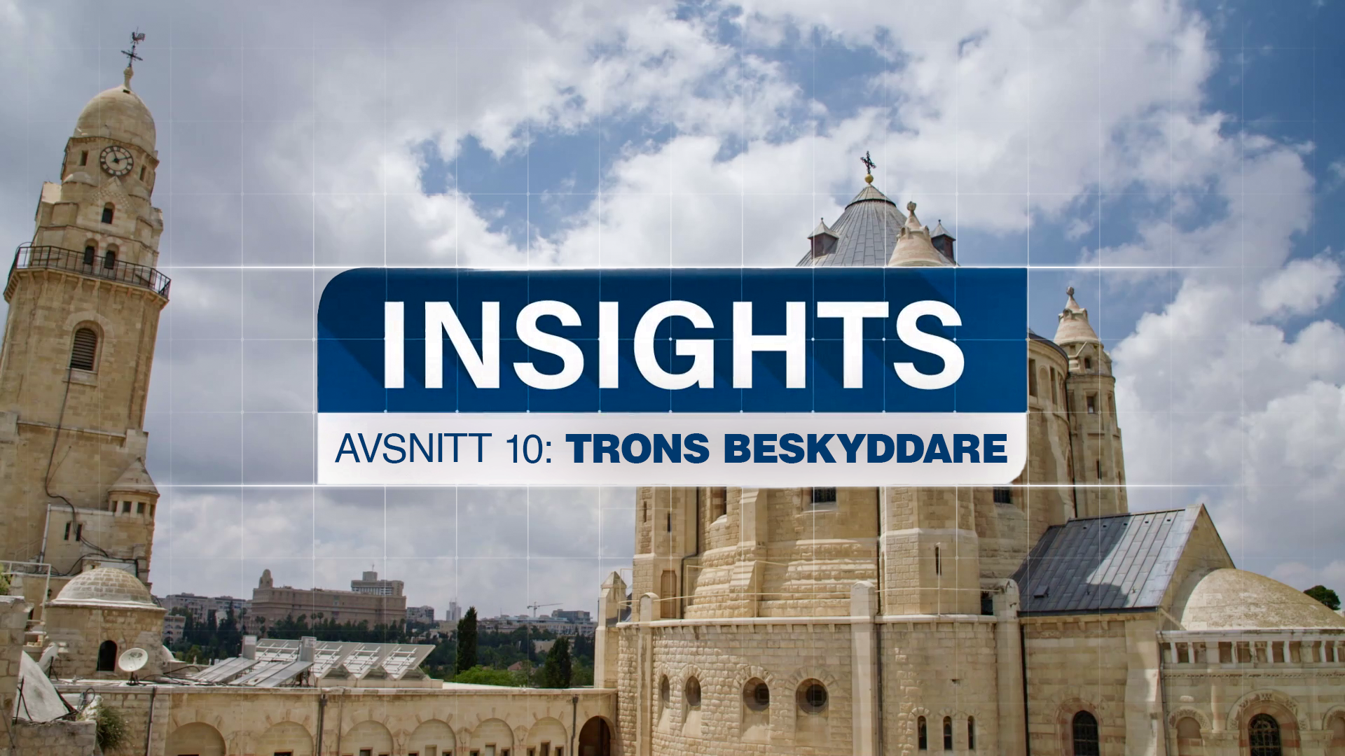 Trons beskyddare | Insights: Israel och Mellanöstern.