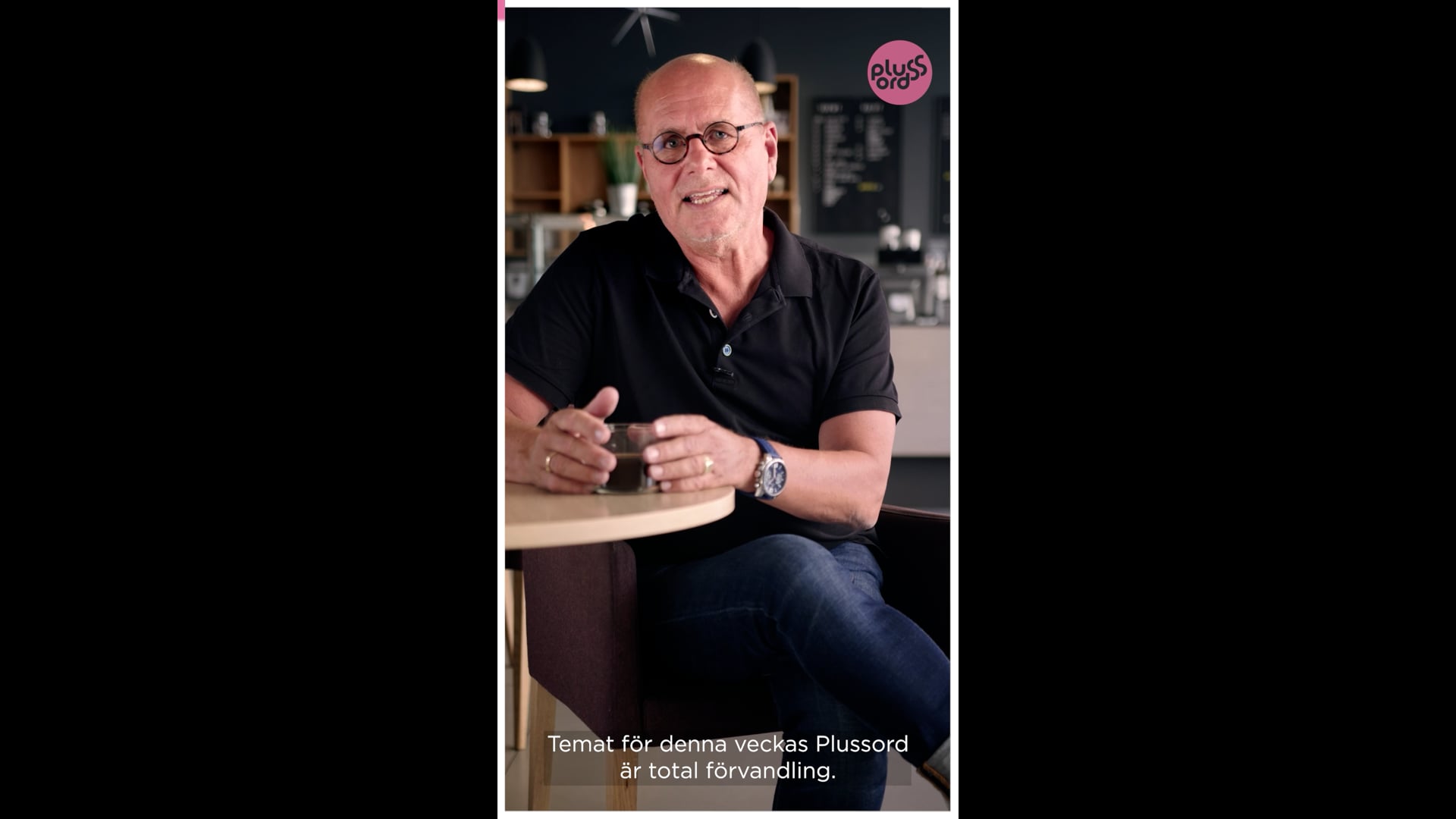 Dag 238: Total förvandling | Plussord