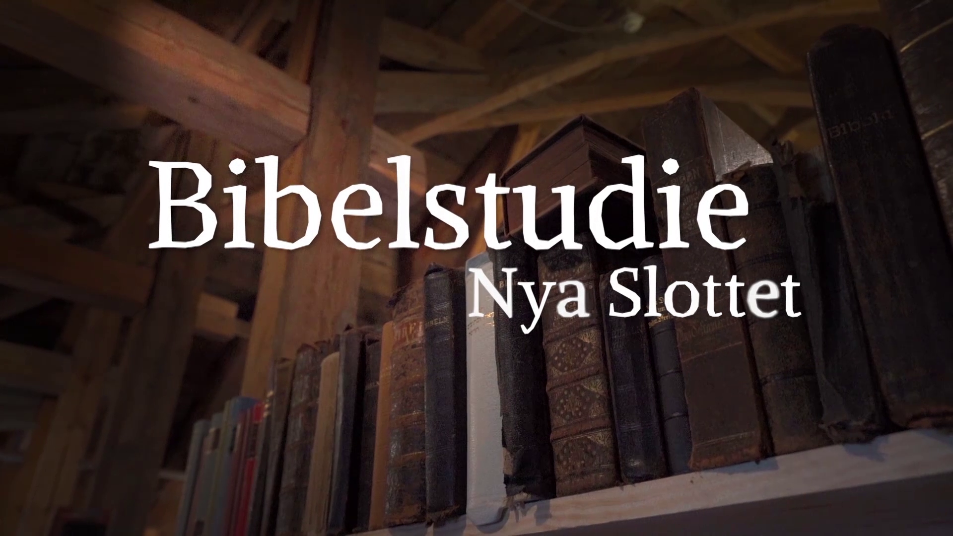 Bibelstudie Nya Slottet
