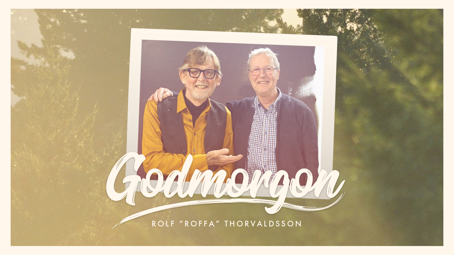 Rolf "Roffa" Thorvaldsson | Godmorgon