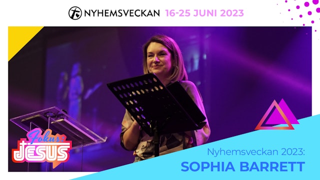 Kvällsmöte 20 juni - Sophia Barrett | Nyhemsveckan 2023