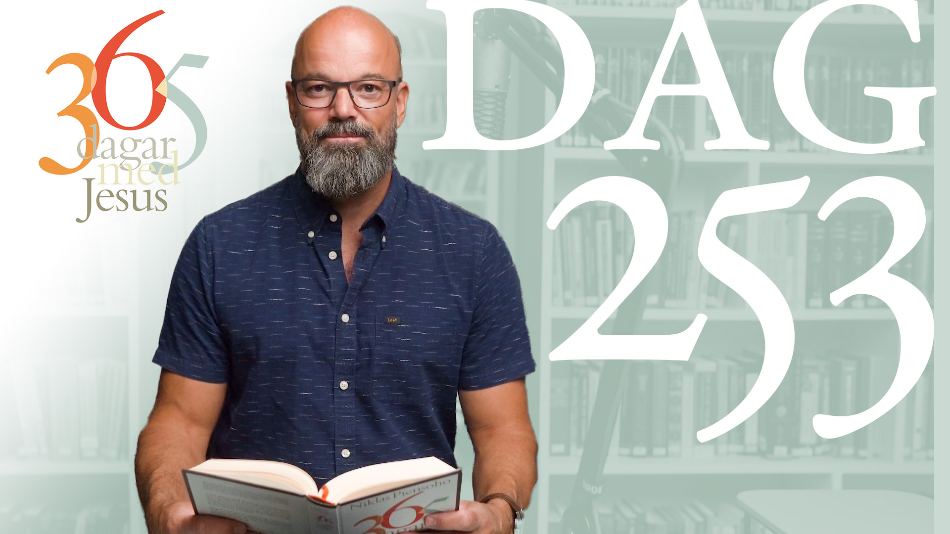 Dag 253: Kärlek | 365 dagar med Jesus