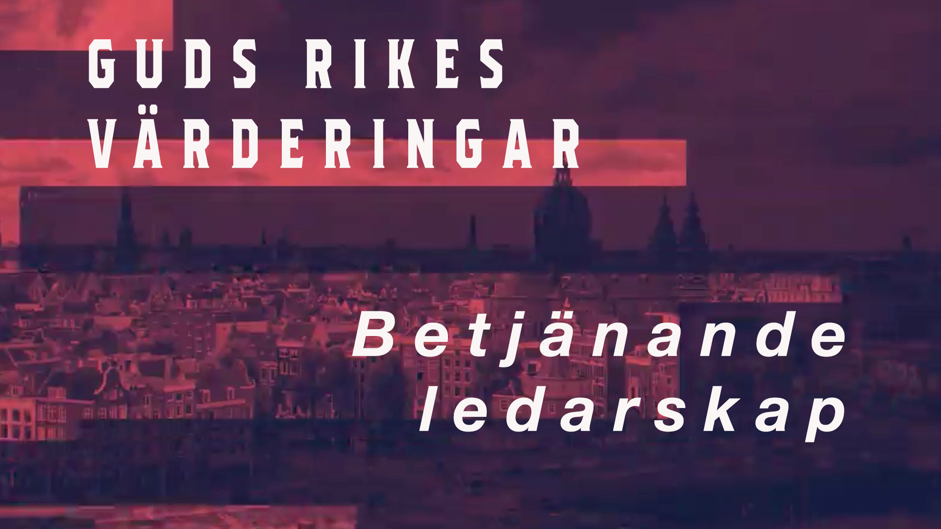 Betjänande ledarskap | Guds rikes värderingar