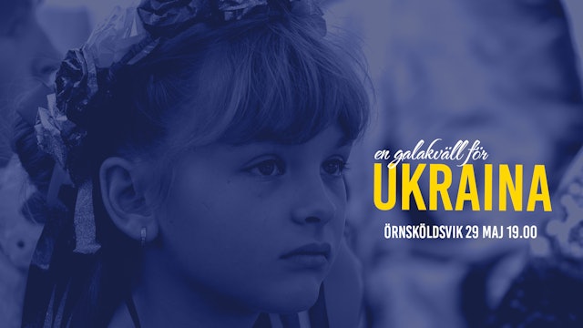 Galakväll för Ukraina | 29 maj