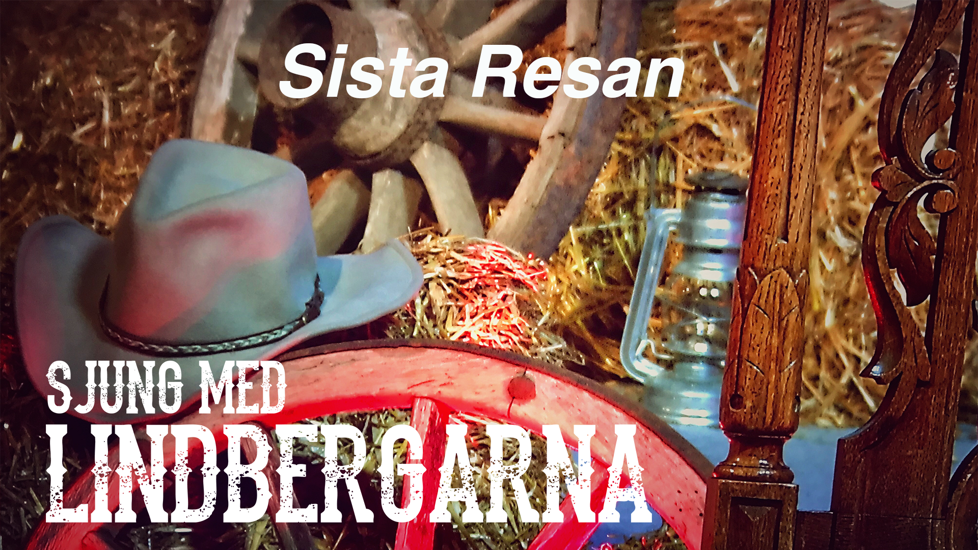 Sista Resan | Sjung med Lindbergarna