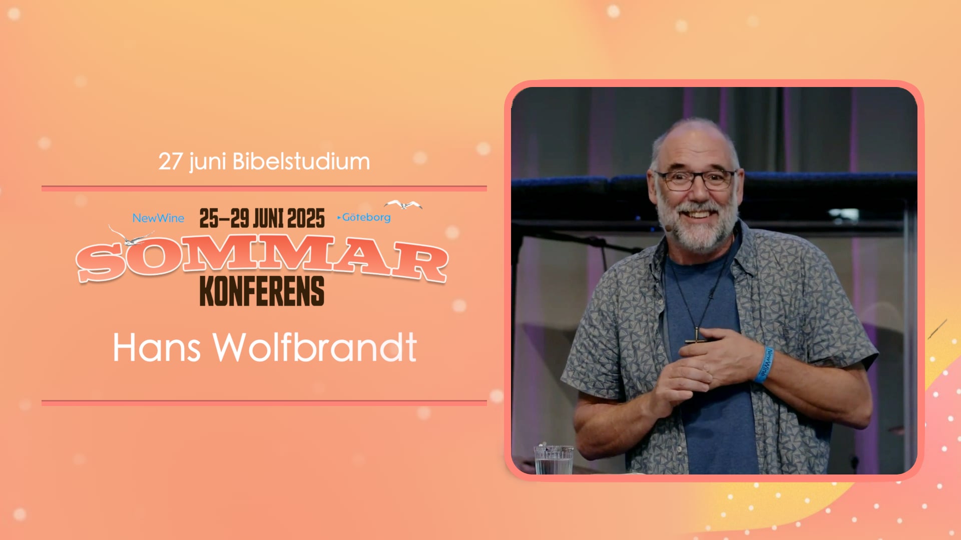 Hans Wolfbrandt | Bibelstudium fredag | New Wine Sommarkonferens 2025