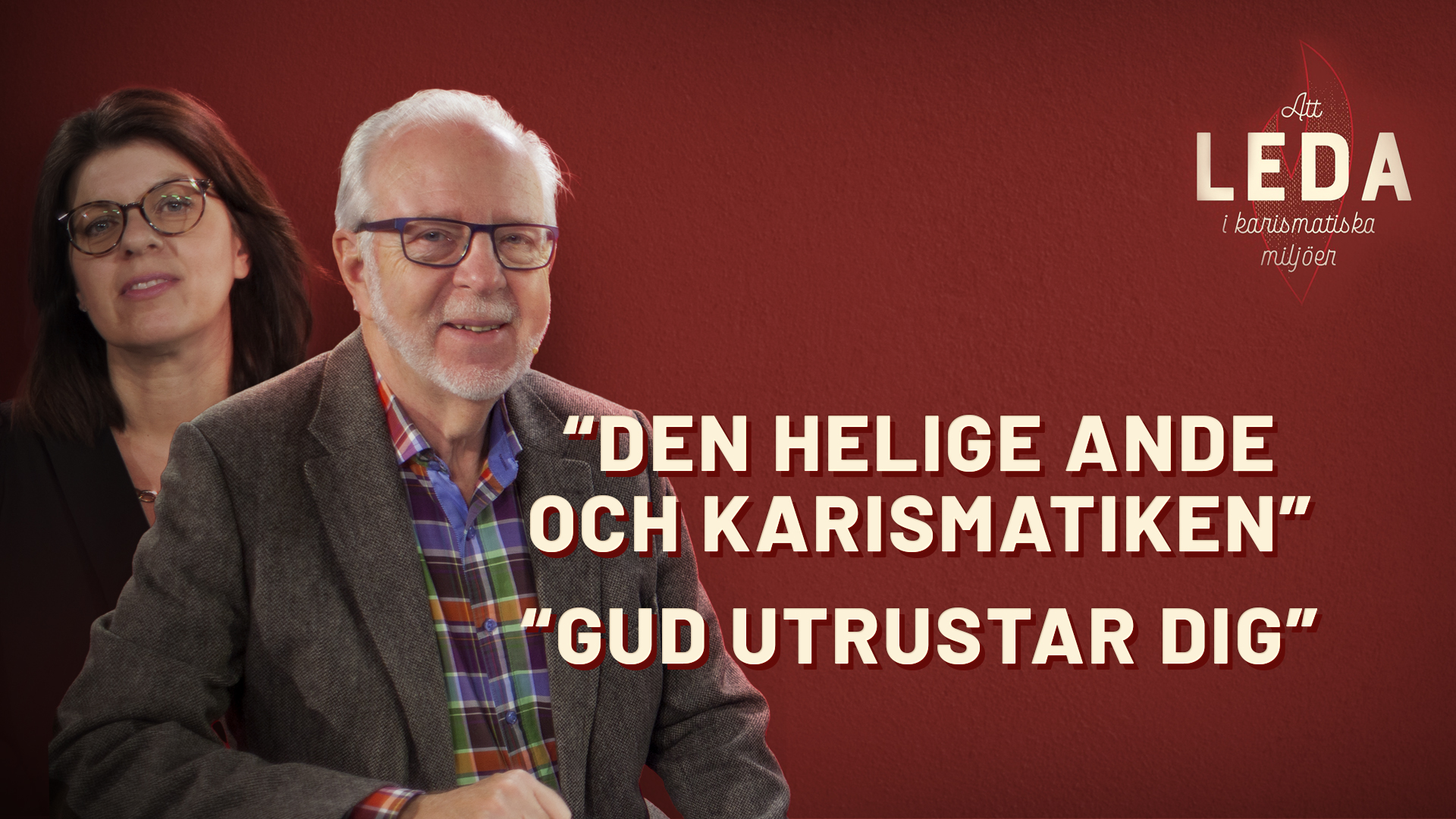Den helige Ande och karismatiken | Att leda i karismatiska miljöer