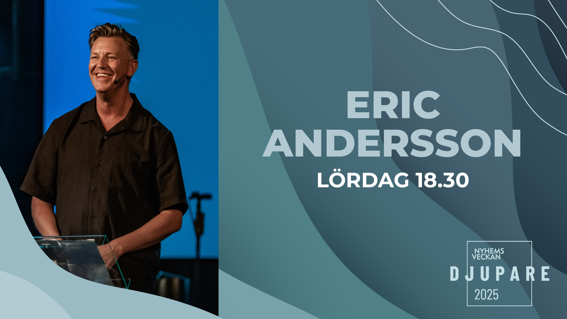 Eric Andersson | Kvällsmöte 21 juni | Nyhemsveckan
