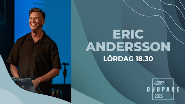 Eric Andersson | Kvällsmöte 21 juni |...
