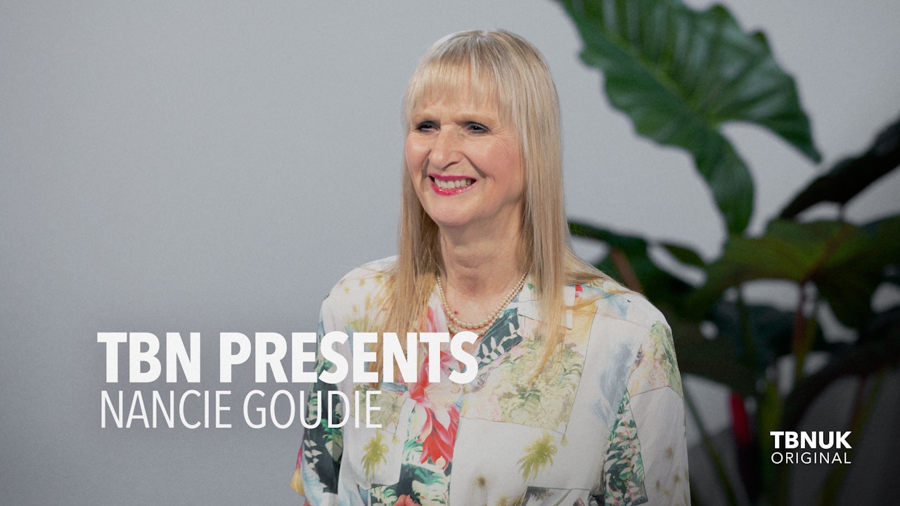 TBN Presents: Nancy Goudie