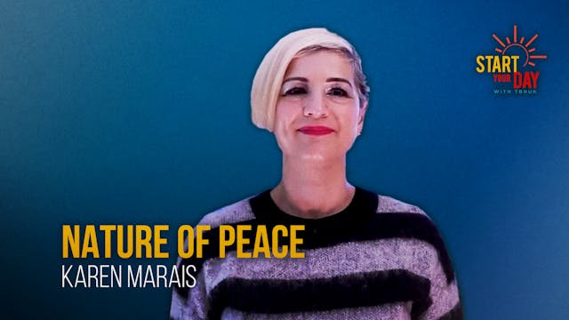 Nature of Peace with Karen Marais