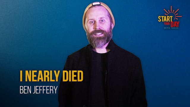 I Nearly Died with Ben Jeffery 