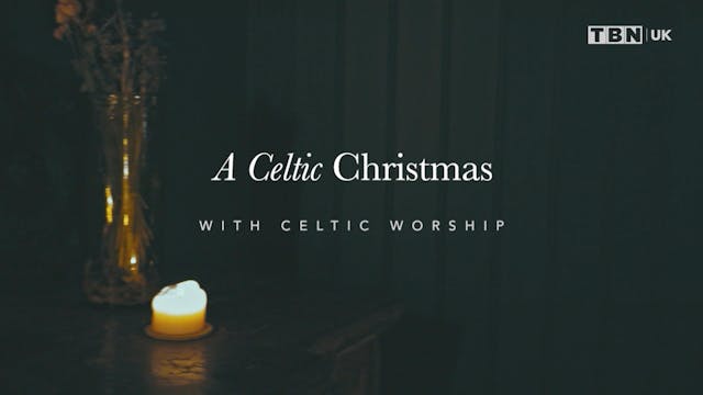 A Celtic Christmas with Celtic Worship