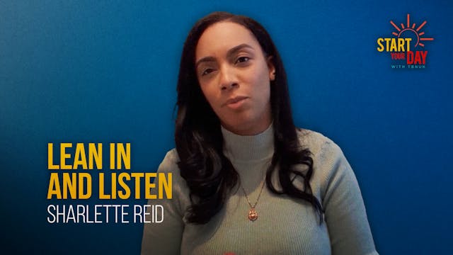 Lean in and Listen with Sharlette Reid