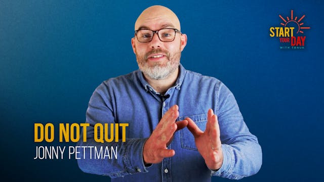 Do Not Quit with Jonny Pettman