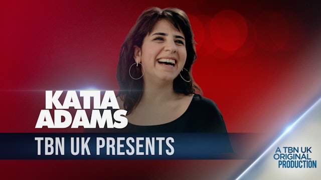 TBN Presents : Katia Adams