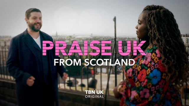 Praise from Scotland Worship Special