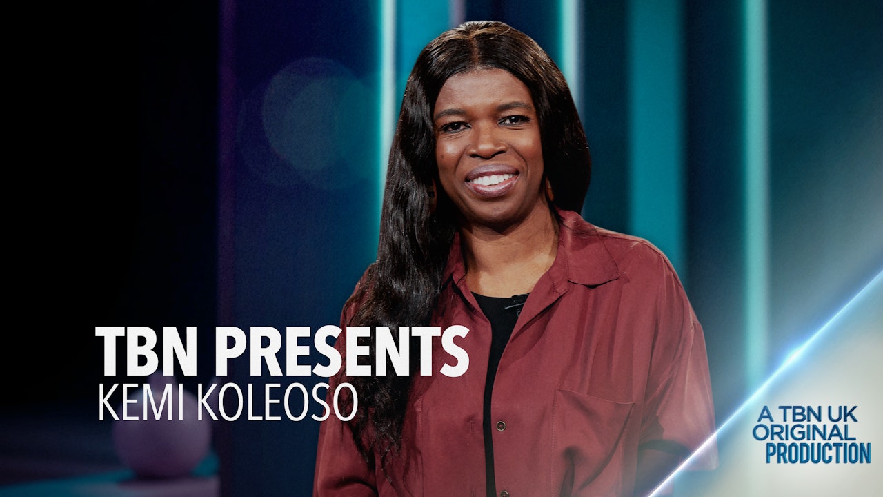 TBN Presents: Kemi Koleoso