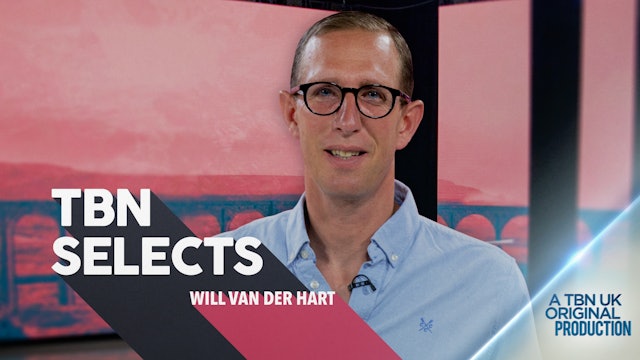 TBN Selects: Will Van Der Hart