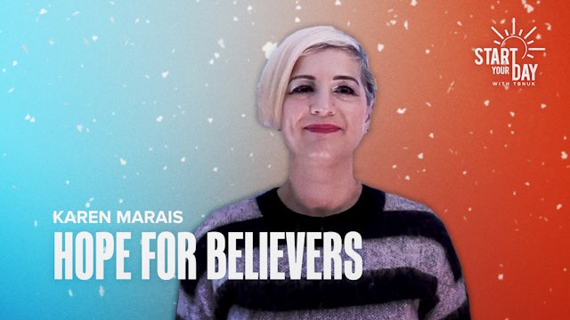 Hope for Believers with Karen Marais