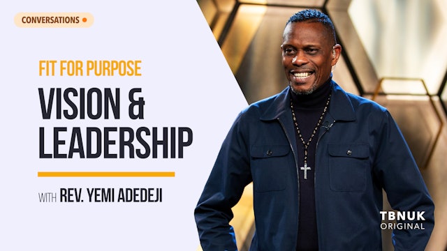 Fit For Purpose - Vision & Leadership