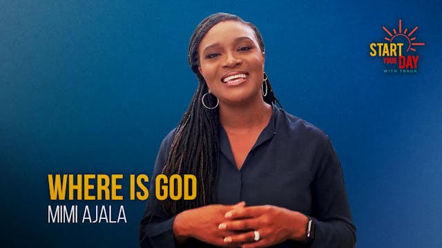Where is God with Mimi Ajala 