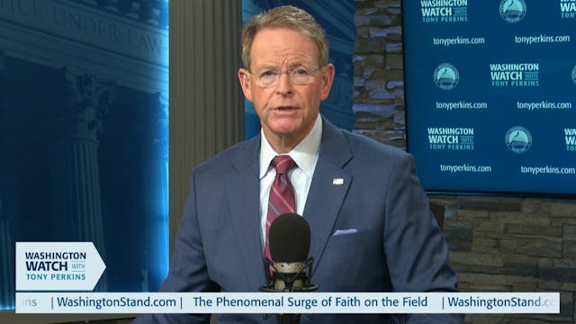 Washington Watch with Tony Perkins | ...