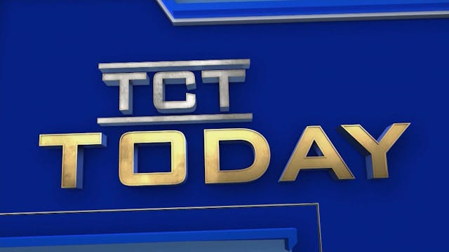 7/4/2025 | TCT Today