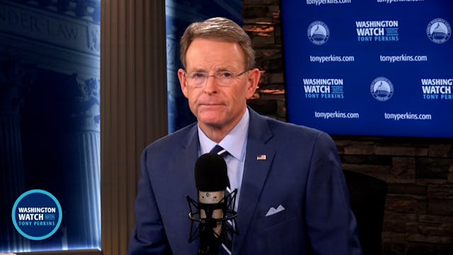 Washington Watch with Tony Perkins | ...