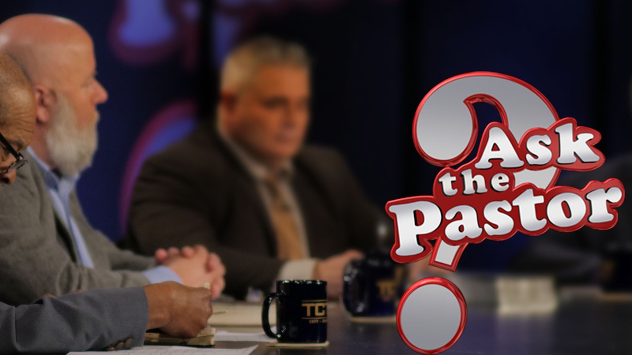 Ask the Pastor 3
