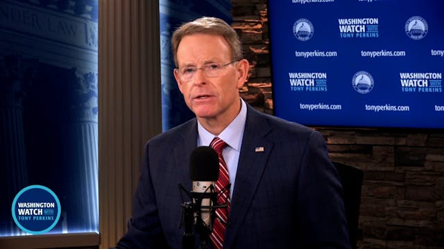 Washington Watch with Tony Perkins | ...