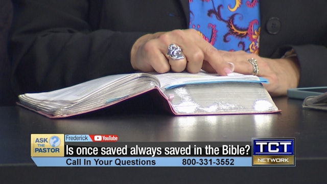 Is Once saved always saved in the Bible? | Ask the Pastor