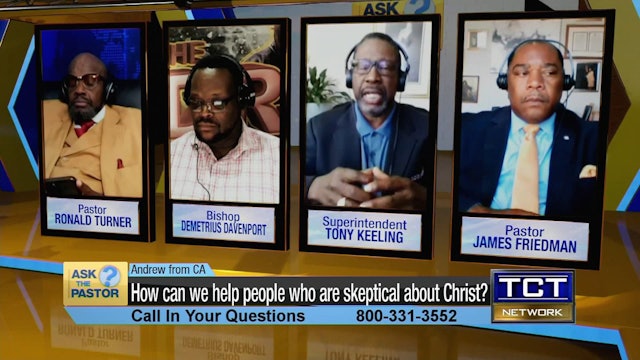 "How can we help people who are skeptical about Christ?" | Ask the Pastor