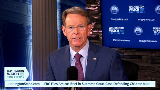 Washington Watch with Tony Perkins | ...