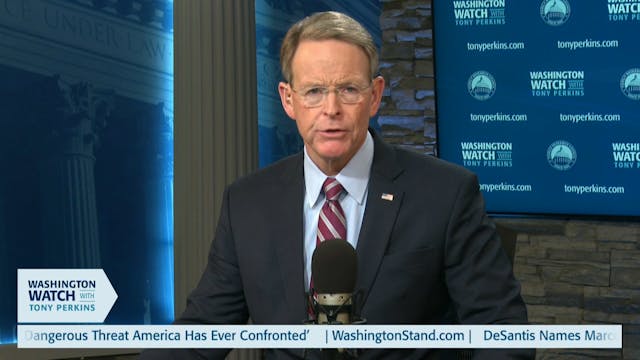 Washington Watch with Tony Perkins | ...