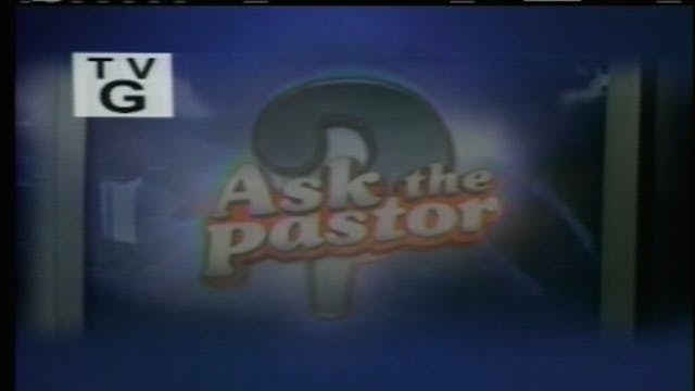 5/23/23 | Classics | Ask the Pastor