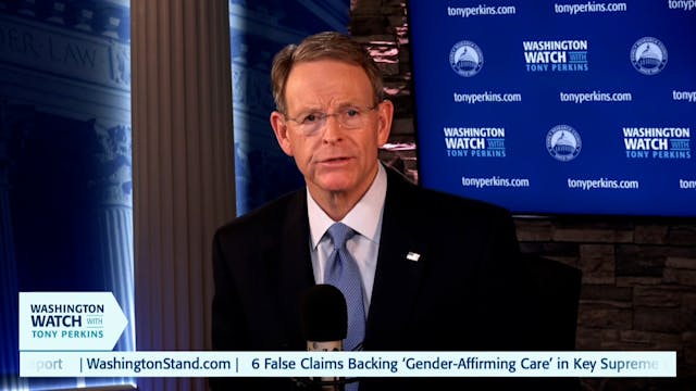 Washington Watch with Tony Perkins | ...