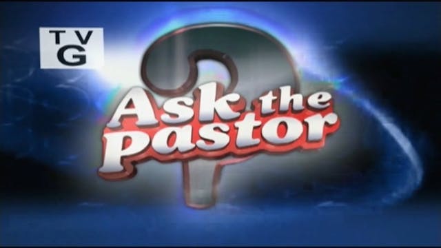4/18/23 | Classics | Ask the Pastor