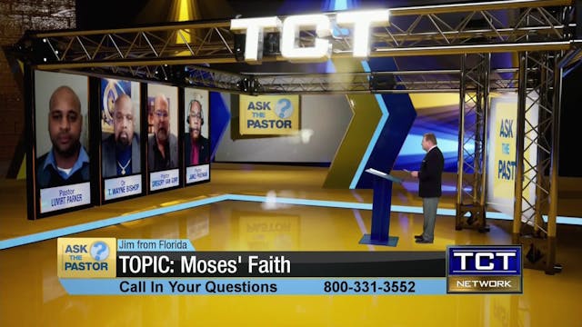 Topic: Moses' Faith | Ask the Pastor