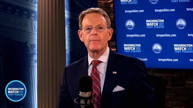 Washington Watch with Tony Perkins | ...