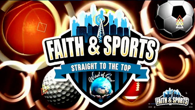 Faith & Sports | 6/7/2025