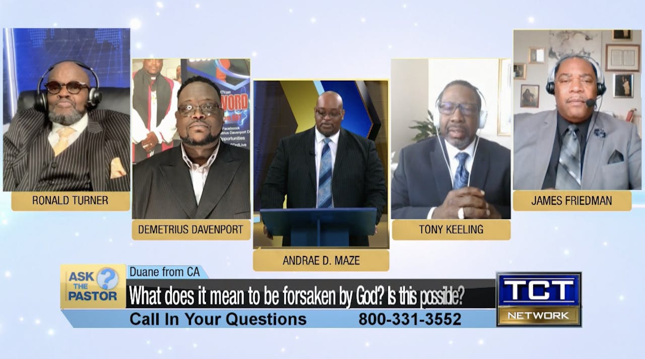 what-does-it-mean-to-be-forsaken-by-god-ask-the-pastor-tct-tv