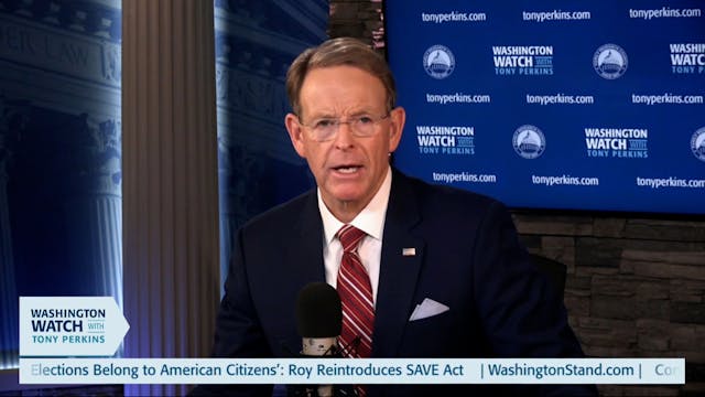 Washington Watch with Tony Perkins | ...