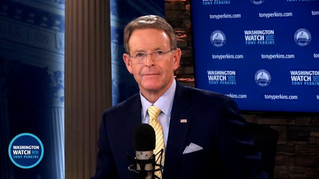 Washington Watch with Tony Perkins | ...