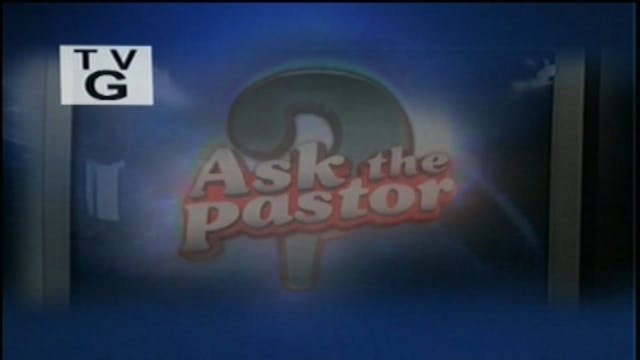 4/4/23 | Classics | Ask the Pastor