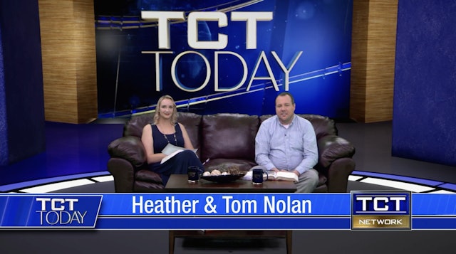 Join Tom & Heather Nolan | 5/21/21 | TCT Today