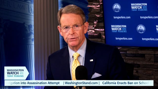 Washington Watch with Tony Perkins | ...