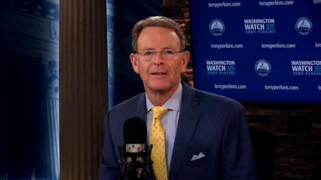 Washington Watch with Tony Perkins | ...