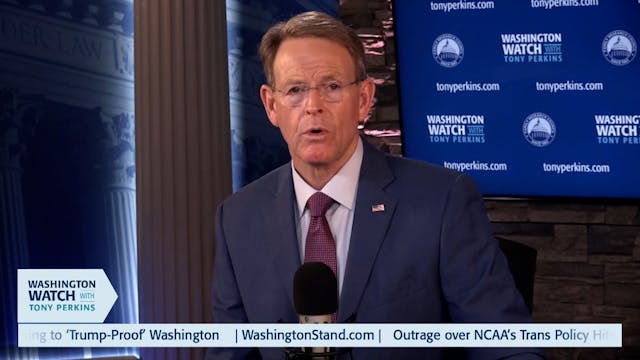 Washington Watch with Tony Perkins | ...