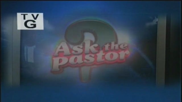 6/7/23 | Classics | Ask the Pastor